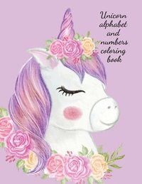 bokomslag Unicorn alphabet and numbers coloring book