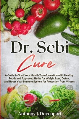 bokomslag Dr. Sebi Cure