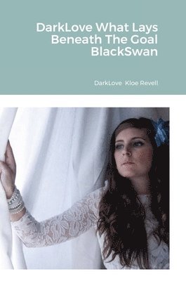 bokomslag DarkLove What Lays Beneath The Goal BlackSwan