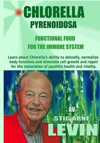 bokomslag Chlorella Pyrenoidosa - Functional Food - For the Immune System