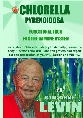 Chlorella Pyrenoidosa - Functional Food - For the Immune System 1