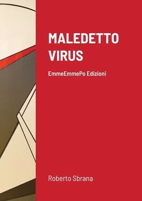 Roberto Sbrana - Maledetto Virus, Häftad