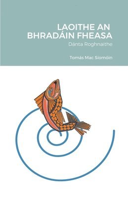 Laoithe an Bhradáin Fheasa