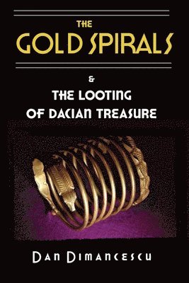 Dan Dimancescu - Gold Spirals, Häftad
