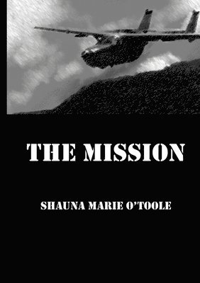 Shauna O'Toole - Mission, Häftad