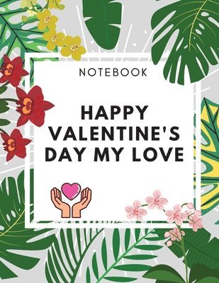 bokomslag Happy Valentine's Day My Love Notebook