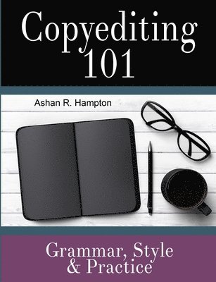 Ashan R Hampton, Ashan R. Hampton - Copyediting 101, Häftad