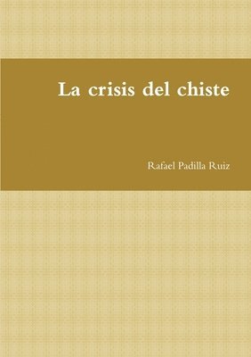 bokomslag La crisis del chiste