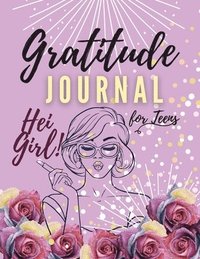 bokomslag Hei Girl! Gratitude Journal for Teens