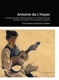 bokomslag Antoine de L'Hoyer