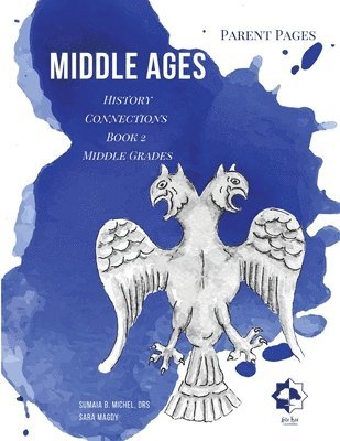 Sumaia B Michel, Sara Magdy, Sumaia B. Michel, Sumaia b. Michel - Middle Grades Middle Ages -Parent Pages, Häftad