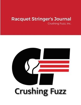 Michael Grantham - Racquet Stringer's Journal, Häftad