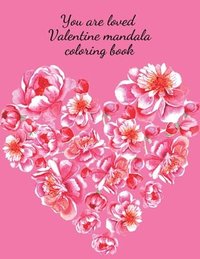 bokomslag You are loved Valentine mandala coloring book