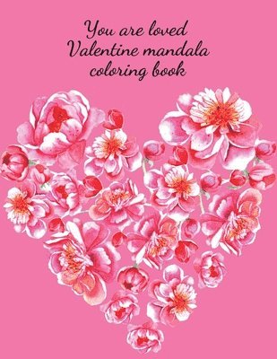 Cristie Publishing - You are loved Valentine mandala coloring book, Häftad