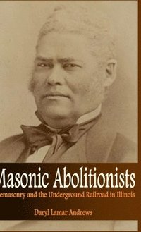 bokomslag Masonic Abolitionists