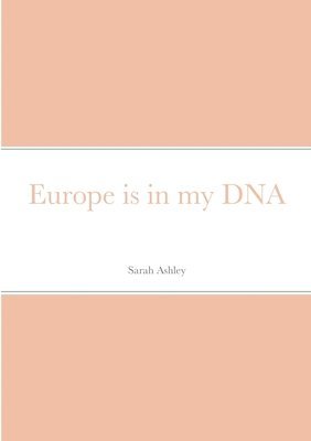 bokomslag Europe is in my DNA