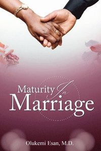 bokomslag Maturity in Marriage