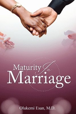 Maturity in Marriage 1