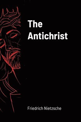 Friedrich Nietzsche - Antichrist, Häftad