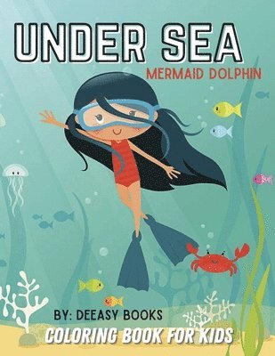 Under Sea Coloring Book For Kids 1