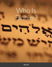 bokomslag Who Is Elohim