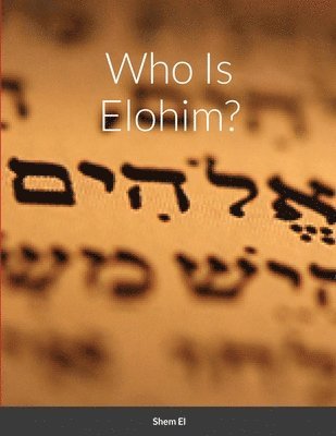 Who Is Elohim 1