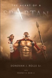 bokomslag The Heart of a Spartan