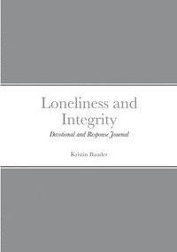 bokomslag Loneliness and Integrity