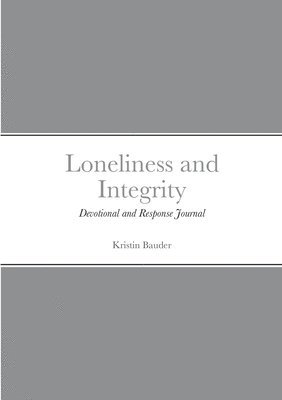 Loneliness and Integrity 1