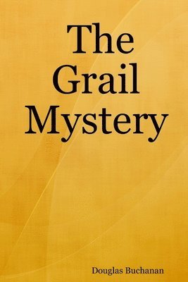 Douglas Buchanan - Grail Mystery, Häftad