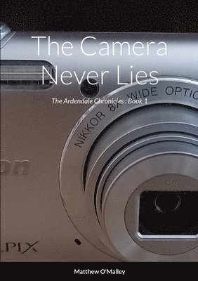 Camera Never Lies