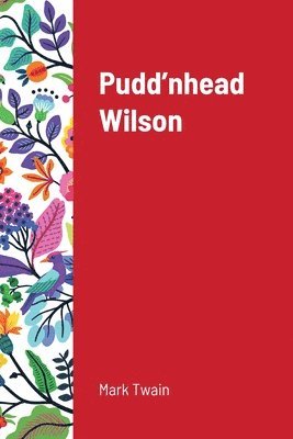 Mark Twain - Pudd'nhead Wilson, Häftad