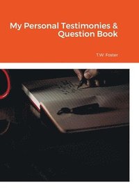 bokomslag My Personal Testimonies & Question Book
