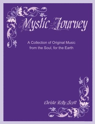 Christa Scott - Mystic Journey, Häftad