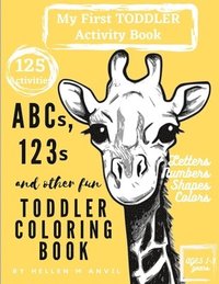 bokomslag ABCs, 123s and other fun Toddler Coloring Book