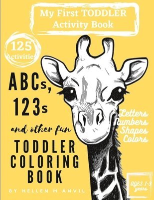 ABCs, 123s and other fun Toddler Coloring Book 1