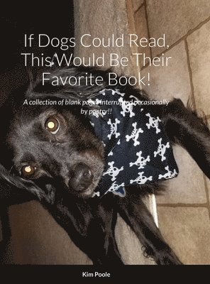 If Dogs Could Read, This Would Be Their Favorite Book! 1