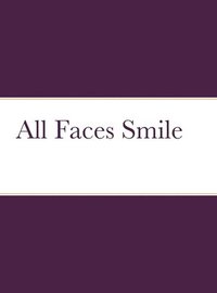 bokomslag All Faces Smile