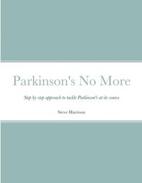 bokomslag Parkinson's No More