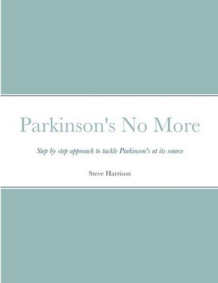 bokomslag Parkinson's No More