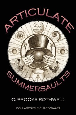 C Brooke Rothwell - Articulate Summersaults, Häftad