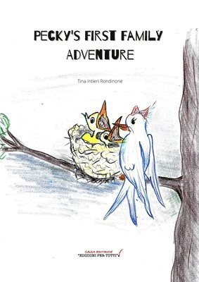Tina Intieri Rondinone, Alessandra Donadelli - Pecky's First Family Adventure, Häftad