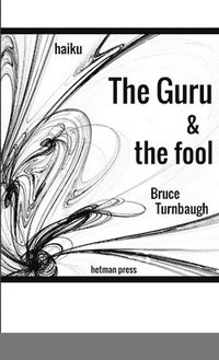 bokomslag The Guru & the Fool