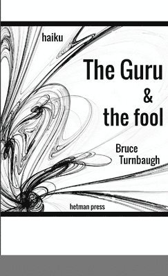 The Guru & the Fool 1