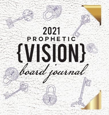 bokomslag 2021 Prophetic Vision Board Journal