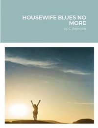 bokomslag Housewife Blues No More