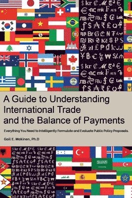 Gail Makinen - Guide to Understanding International Trade and the Balance of Payments, Häftad
