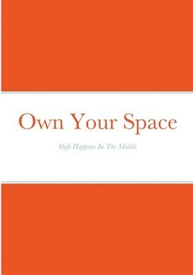 Own Your Space 1