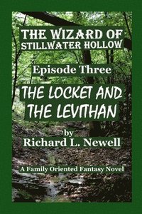 bokomslag Wizard of Stillwater Hollow EPISODE THREE The Locket and the Leviathan