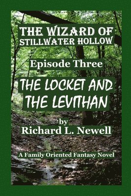 bokomslag Wizard of Stillwater Hollow EPISODE THREE The Locket and the Leviathan